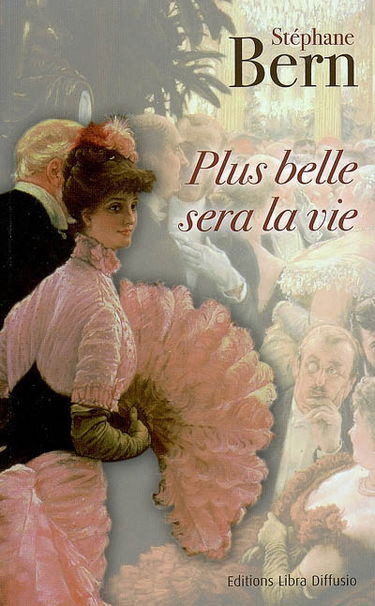 Plus belle sera la vie