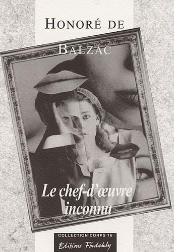 Couverture de Le Chef-d'oeuvre inconnu : La Belle noiseuse par Honoré de Balzac