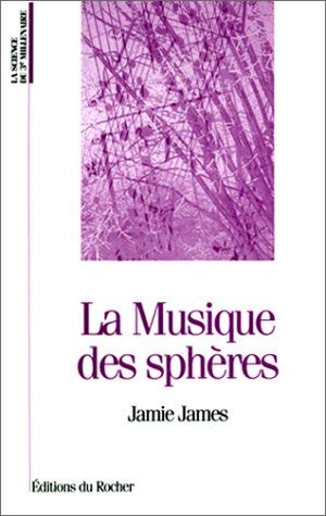La musique des sphères : musique, science et ordre naturel de l'univers
