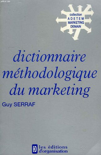 Dictionnaire méthodologique du marketing