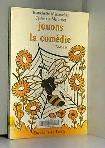 Jouons la comédie. Vol. 6