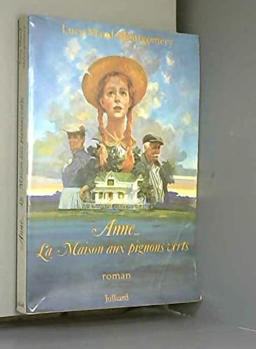 Anne... la maison aux pignons verts