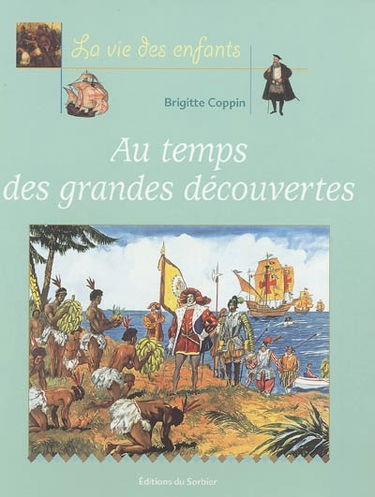 Au temps des grandes découvertes