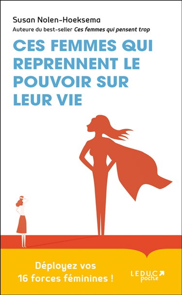 Couverture de Ces femmes qui reprennent le pouvoir sur leur vie par Susan Nolen-Hoeksema