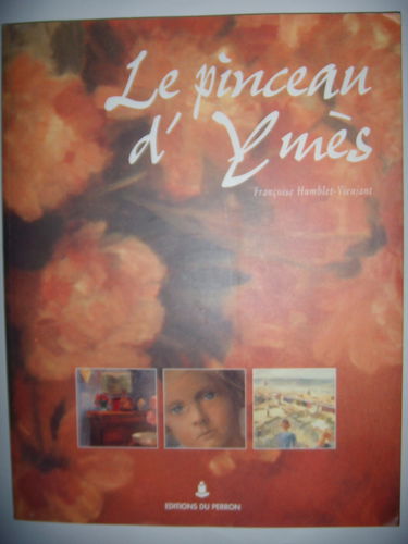 Peinture entre-deux guerres: Le pinceau d'Ymès (Yvonne Vieujant-Mestreit), 1997