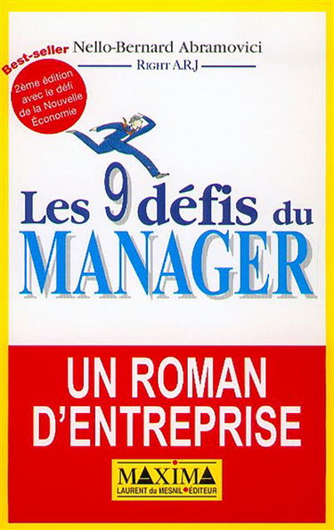 Les 9 défis du manager : un roman d'entreprise