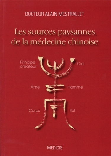 Les sources paysannes de la médecine chinoise
