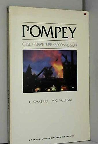 Pompey : crise, fermeture, reconversion