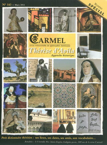 Carmel, n° 143. Thérèse d'Avila : approche historique