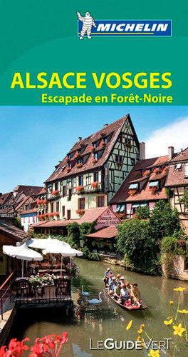 Couverture de Alsace, Vosges, escapades en Forêt-Noire par Manufacture française des pneumatiques Michelin