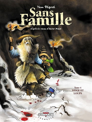 Sans famille. Vol. 4. Neige et loups