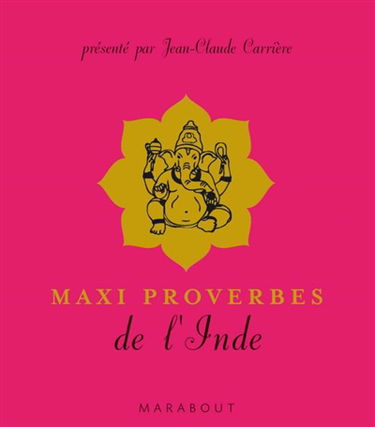 Maxi proverbes de l'Inde