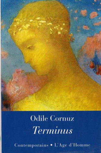 Terminus - courts textes conçus pour la radio, à dire mais à lire également, qui saisissent un moment suspe