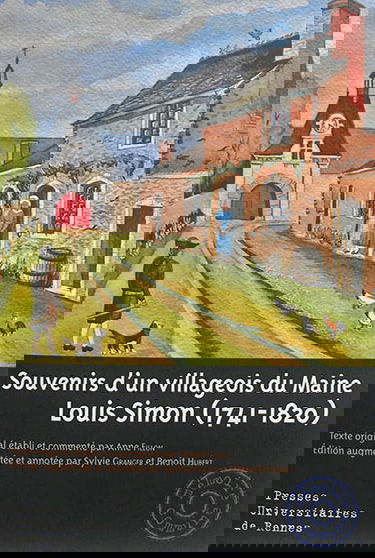 Souvenirs d'un villageois du Maine : Louis Simon (1741-1820)