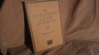La Confrontation sociale en France : 1936-1981
