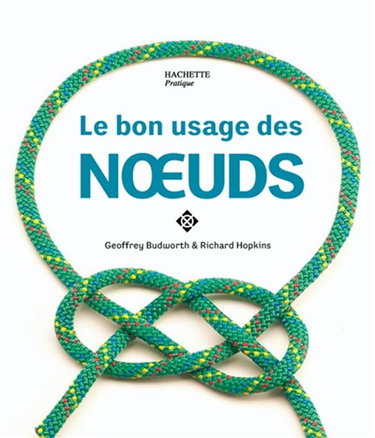 Couverture de Le bon usage des noeuds