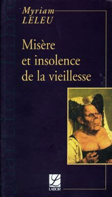 Misères et insolences de la vieillesse