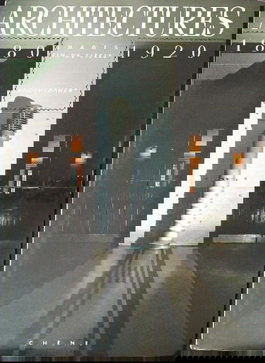 Architectures : 1880-1920, images fin de siècle