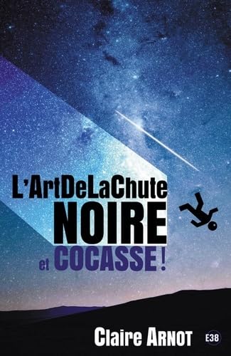 L'art de la chute noire et cocasse