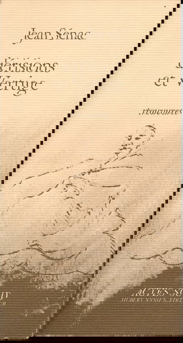 Dérisions et vertige : Trouvures