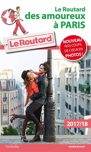 Le Routard des amoureux à Paris : 2017-2018