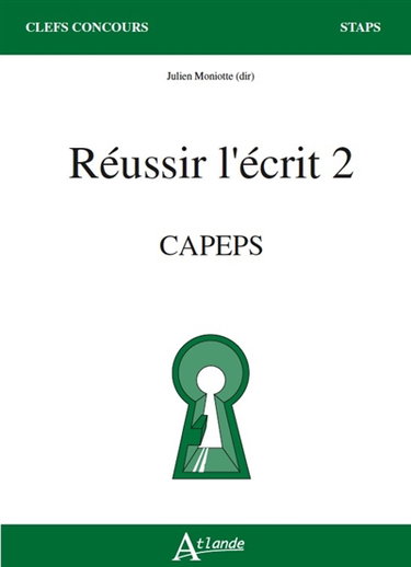 Réussir l'écrit 2 : Capeps