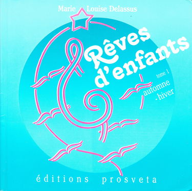 Rêves d'enfants (tome 1) : automne-hiver