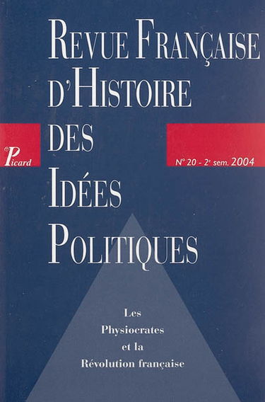 Revue française d'histoire des idées politiques, n° 20. Les physiocrates et la Révolution française