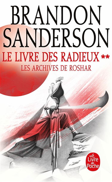 Les archives de Roshar. Vol. 2. Le livre des radieux. Vol. 2