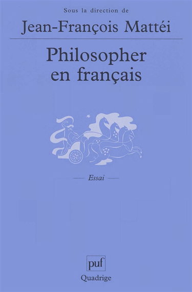 Philosopher en français : langue de la philosophie et langue nationale
