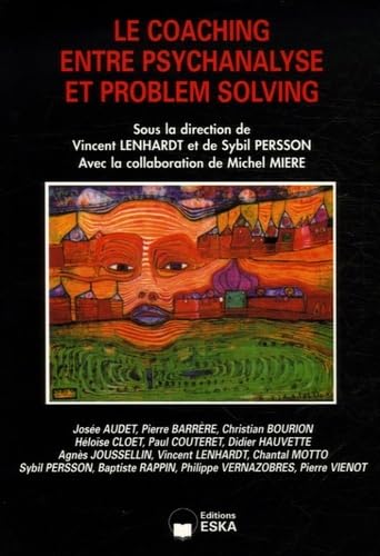 Revue de gestion des ressources humaines. Le coaching entre psychanalyse et problem solving