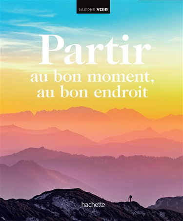 Couverture de Partir au bon moment, au bon endroit par Collectif