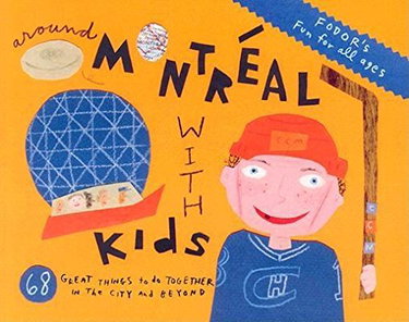 Couverture de Fodor's Around With Kids Montreal