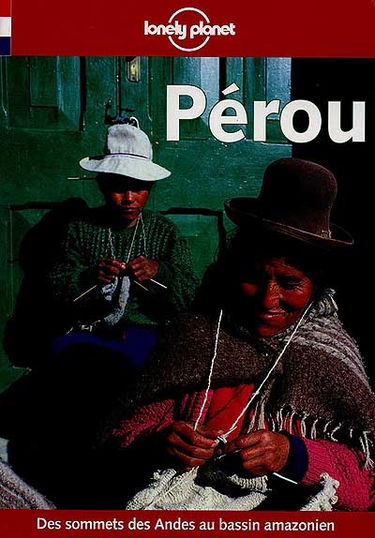 Pérou : des sommets des Andes au bassin amazonien