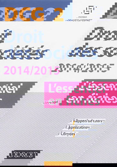 Droit des sociétés DCG 2 : l'essentiel en fiches, 2014-2015