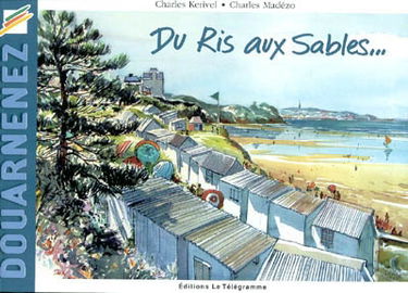 Douarnenez : du Ris aux Sables...