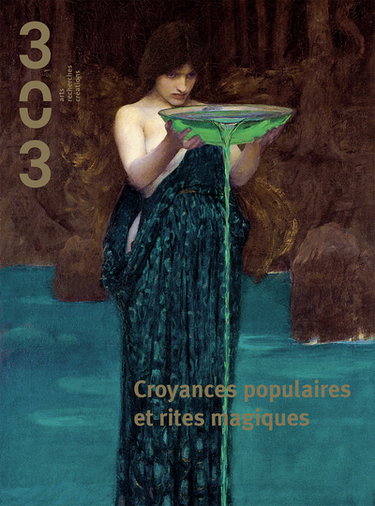 Couverture de Trois cent trois-Arts, recherches et créations, n° 154. Croyances populaires et rites magiques par Collectif