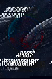 Après l'effondrement: L'intégrale