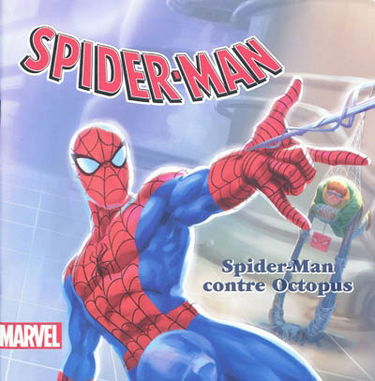 Spider-Man. Spider-Man contre Octopus