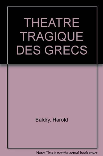 Theatre Tragique Des Grecs
