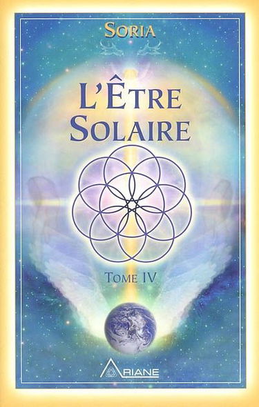 L'Etre solaire , t. 04