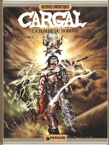 La Tombe du borgne, légendes du chevalier Cargal