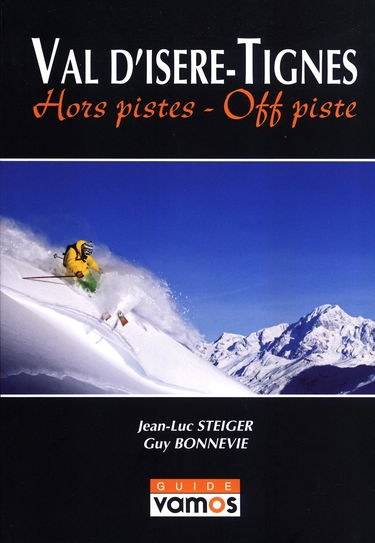 Val D'Isere/Tignes: Hors Pistes-Off Piste