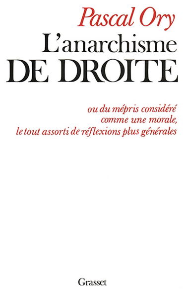 L'anarchisme de droite : essai sur une idéologie sans doctrine