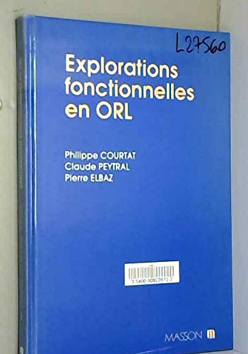 Couverture de Explorations fonctionnelles en ORL