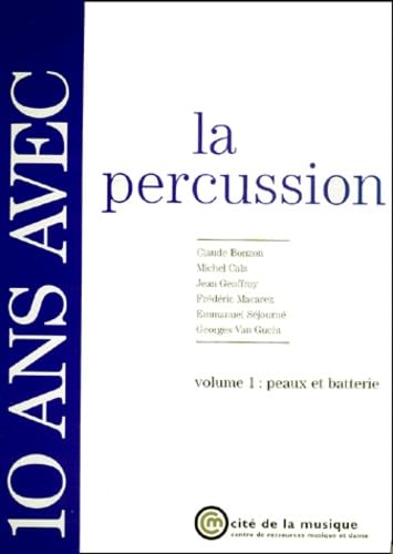 10 ans avec la percussion