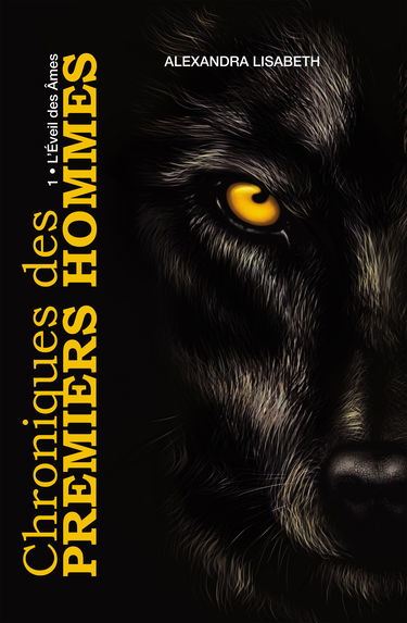 Chronique des Premiers Hommes: L'Éveil des Âmes