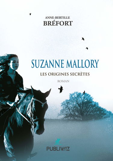 Suzanne Mallory: Les origines secrètes