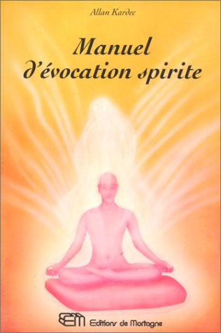 Manuel d'évocation spirite
