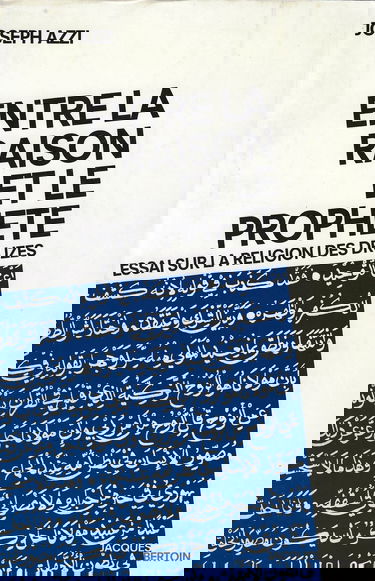 Entre la raison et le prophète : essai sur la religion des Druzes